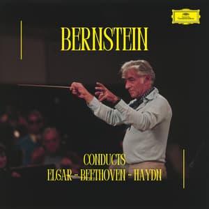 Bernstein conducts Elgar - Beethoven - Haydn - Leonard Bernstein