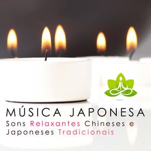 Música Japonesa: Sons Relaxantes Chineses e Japoneses Tradicionais - Paradise Eden