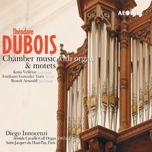 Dubois : Chamber Music and Motets - Théodore Dubois
