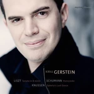Kirill Gerstein plays Liszt, Schumann and Knussen - Kirill Gerstein