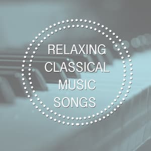 Relaxing Classical Music Songs - Classical Chillout Radio
