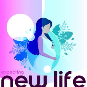 Expecting New Life – Soothing and Calming Music, Mother and Baby, Pregnancy Music - Pregnancy and Birthing Specialists