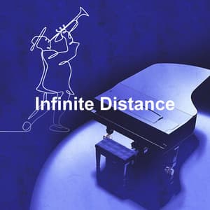 Infinite Distance - Calm Dinner Music