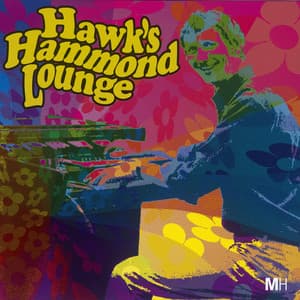 Hawk's Hammond Lounge - Alan Hawkshaw