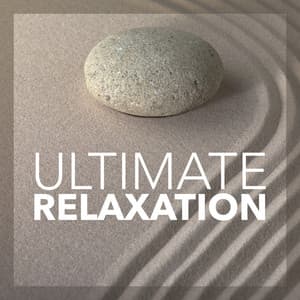 Ultimate Relaxation - Music for Deep Meditation
