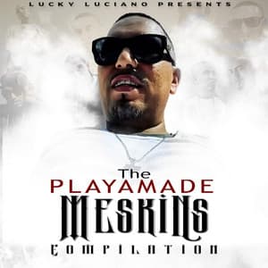 The Playamade Meskins - Lucky Luciano