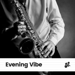 Evening Vibe - Soft Jazz & Coffee