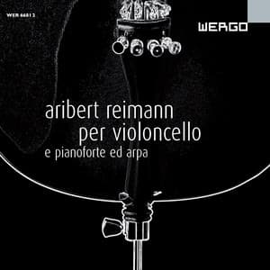 Reimann: Per Violoncello e pianoforte ed arpa - Aribert Reimann