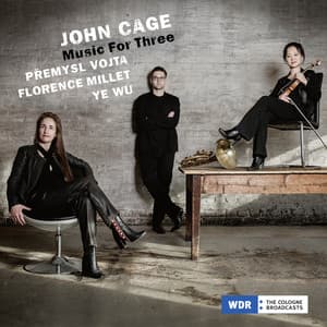 John Cage: Music For Three - John Cage