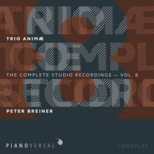 Trio Animæ: Complete Studio Recordings, Vol. 8 - Peter Breiner