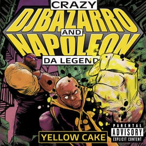 Yellow Cake - Napoleon Da Legend