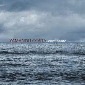 Continente - Yamandu Costa
