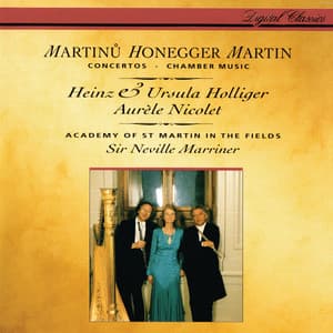 Honegger: Concerto da camera / Martinů: Oboe Concerto / Martin: Trois danses; Petite complainte; Pièce brève - Heinz Holliger