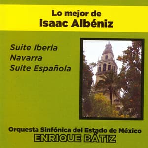 Lo Mejor de Isaac Albéniz - Isaac Albéniz