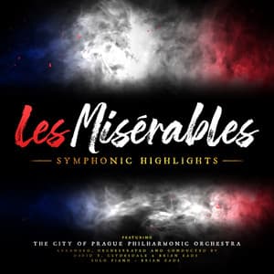 Les Misérables: Symphonic Highlights - Alain Boubil