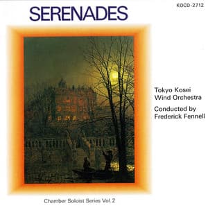 Serenades - Tokyo Kosei Wind Orchestra