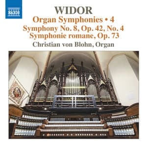 Widor: Organ Symphonies, Vol. 4 - Charles-Marie Widor