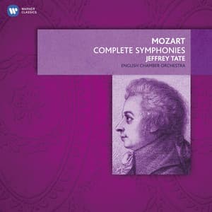Mozart: The Complete Symphonies - Wolfgang Amadeus Mozart