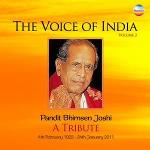 The Voice Of India: A Tribute, Vol. 2 - Bhimsen Joshi
