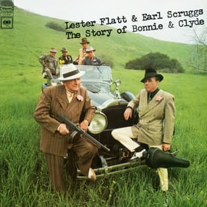 The Story of Bonnie and Clyde - Flatt & Scruggs