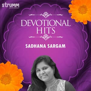 Devotional Hits - Sadhana Sargam - Sadhana Sargam