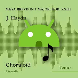 Missa brevis in F major, HOB. XXII:1 - Choraloid