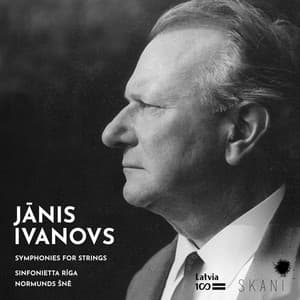 Ivanovs: Symphonies for Strings - Jānis Ivanovs