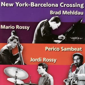 New York -Barcelona Crossing - Brad Mehldau
