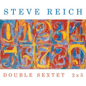Double Sextet/2x5 - Steve Reich