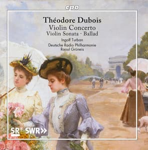 Dubois: Violin Works - Théodore Dubois