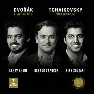 Tchaikovsky: Piano Trio, Op. 50 - Dvorák: Piano Trio No. 3 - Renaud Capuçon
