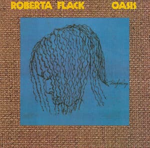 Oasis - Roberta Flack