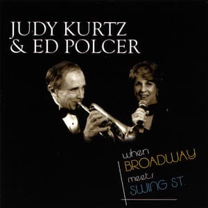 When Broadway Meets Swing Street - Ed Polcer