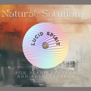 Natural Solutions for Sleeplessness and Restlessness - Lucid Spirit