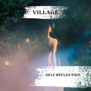 Self Reflection - Zen from Village