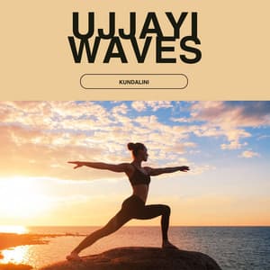 Ujjayi Waves: Zen Yoga Music - Kundalini