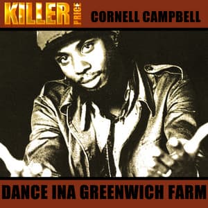 Dance Ina Greenwich Farm - Cornell Campbell