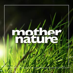 Mother Nature - Sounds Of Nature