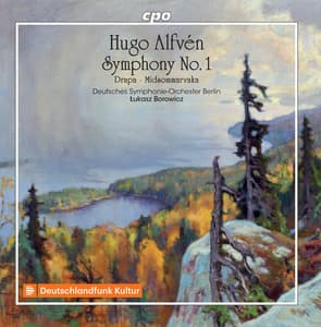 Alfvén: Symphony No. 1, Drapa & Midsommarvaka - Hugo Alfvén