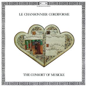 Le chansonnier cordiforme - Consort Of Musicke