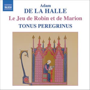 Adam De La Halle: Jeu De Robin Et De Marion - Adam de la Halle