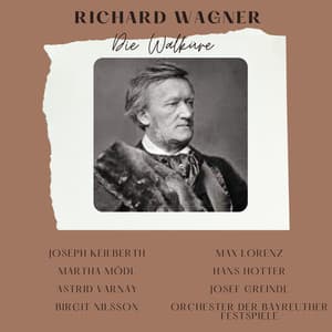Richard Wagner : Die Walküre - Richard Wagner