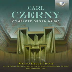 Czerny: Complete Organ Music - Carl Czerny