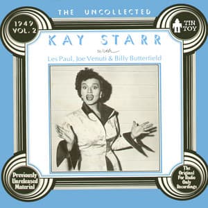 The Uncollected, Vol. 2 - Kay Starr