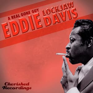 A Real Gone Guy - Eddie "Lockjaw" Davis
