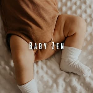 Baby Zen: Gentle Meditative Sounds for Calm and Relaxation - Perfect Meditation