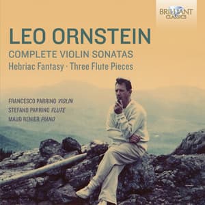Ornstein: Complete Violin Sonatas - Leo Ornstein