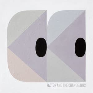 Factor and the Chandeliers - Factor Chandelier
