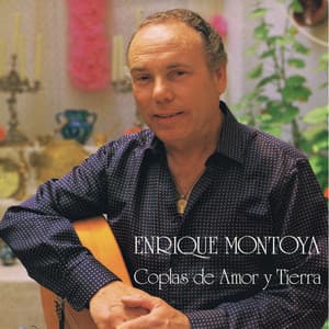 Coplas de Amor y Tierra - Enrique Montoya