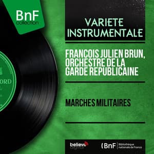 Marches militaires - Francois Julien Brun